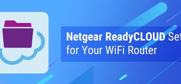 Netgear ReadyCLOUD Setup for Your WiFi Router
