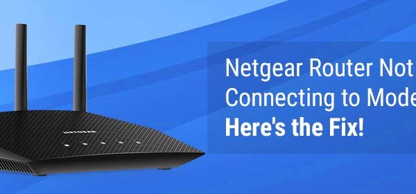 Netgear Router Not Connecting to Modem? Here's the Fix!