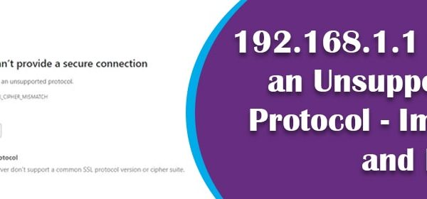 192.168.1.1 Uses an Unsupported Protocol
